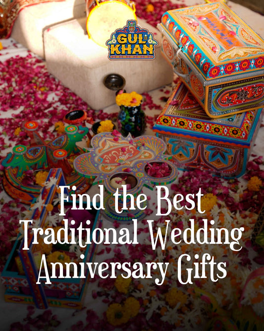 Find the Best Traditional Wedding Anniversary Gifts - Gul Khan Truck Art