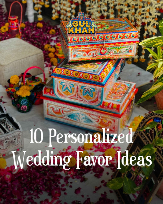 10 Personalized Wedding Favor Ideas - Gul Khan Truck Art