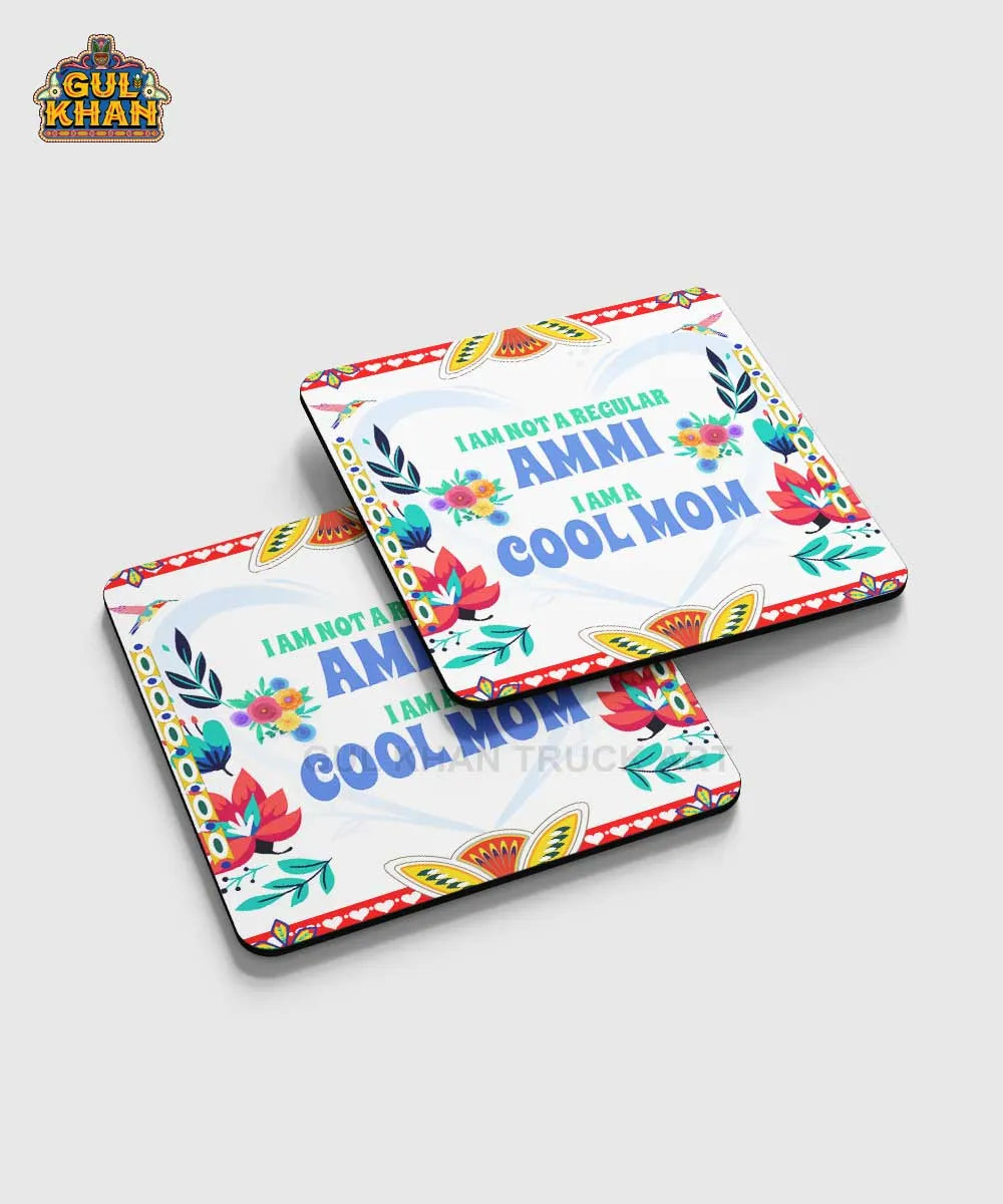 I Am A Cool Mom Printed Coaster Design - Gul Khan Truck Art