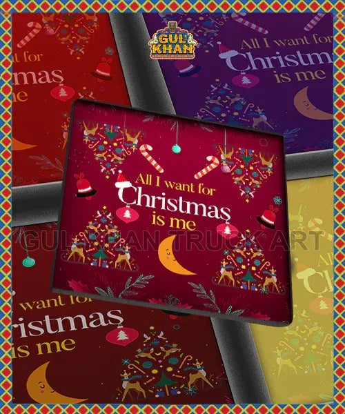 Christmas is Me Printed Coaster design - Gul Khan Truck Art