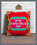 In My Desi Girl Era Printed Cushion Design - Gul Khan Truck Art